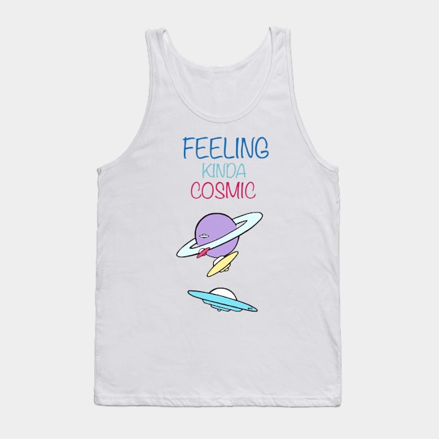 FEELING KINDA COSMIC Tank Top by TONYARTIST